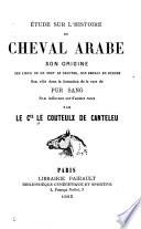 Étude sur lh̕istoire du cheval arabe
