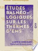 Études balnéologiques sur les thermes d'Ems