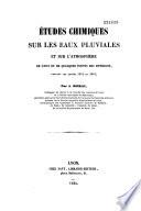 Etudes chimiques sur les eaux pluviales et sur l'atmosphère de Lyon et de quelques points des environs pendant les années 1852 et 1853