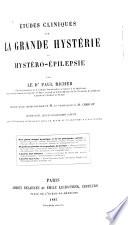 Études cliniques sur la grande hystérie ou hystéro-épilepsie