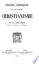 Études critiques sur les origines du Christianisme, etc