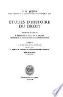 Études d'histoire du droit: Le Droit romain au Moyen Age. 2. ptie. C. Aspects de l'histoire de quelques principes juridiques