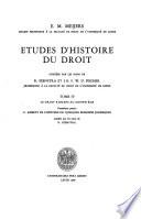 Études d'histoire du droit: Le Droit romain au Moyen Age. 2. ptie. C. Aspects de l'histoire de quelques principes juridiques