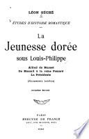 Études d'histoire romantique : la jeunesse dorée sous Louis-Philippe