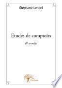 Etudes de comptoirs
