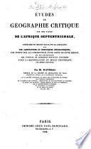 Études de géographie critique sur une partie de l'Afrique Septentrionale itinéraires de Hhaggy Ebn-el-Dyn El-Aghouathy [translated from W. B. Hodgson's English version of them] avec des annotations ... géographiques ... et un appendice sur l'emploi de quelques nouveaux documens pour la rectification du tracé géodésique des mêmes contrées, par M. d'Avezac