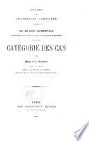 Études de grammaire comparée ...: De la categorie des cas (1890)