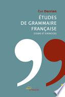Etudes de grammaire française