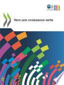 Études de l'OCDE sur la croissance verte Vers une croissance verte