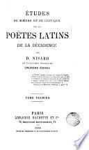 Etudes de máurs et de critique sur les Poëtes Latins de la décadenec, 1