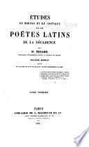 Études de mœurs et de critique sur les poëtes latins de la décadence