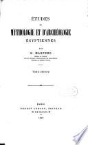 Etudes de mythologie et d'archéologie égyptiennes