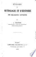 Études de mythologie et d'histoire des religion antiques