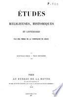 Études de théologie, de philosophie et d'histoire/Études religieuses, historiques et littéraires