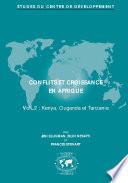 Études du Centre de développement Conflits et croissance en Afrique Kenya, Ouganda et Tanzanie Volume 2