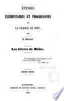 Etudes élémentaires et progressives de la parole de Dieu