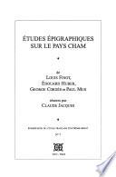 Etudes épigraphiques sur le pays Cham