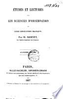 Études et lectures sur les sciences d'observation et leurs applications pratiques