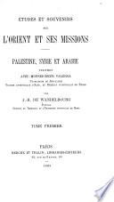 Études et souvenirs sur l'Orient et ses missions