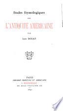 Études étymologiques sur l'antiquité américaine