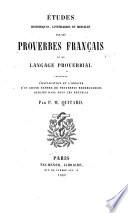 Études historiques, littéraires et morales sur les proverbes français et le langage proberbial