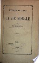 Etudes intimes sur la vie morale