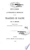 Études littéraires et morales sur les tragédies de Racine