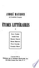 Etudes littéraires: Paul Valéry. André Gide. Marcel Prouse. Henri Bergson. Paul Claudel. Charles Péguy
