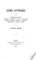 Études littéraires sur Chanson de Roland, Joinville, Montaigne, Pascal, La Fontaine, Boileau, Bossuet, Fénelon, La Bruyère, Montesquieu, Voltaire, Buffon