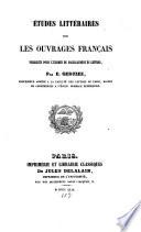 Études littéraires sur les ouvrages français, prescrits pour l'examen du baccalauréat es lettres