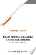 Etudes morpho-syntaxique des parasynthétiques