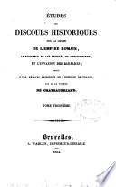 Études ou discours historiques sur la chute de l'Empire romain, la naissance et les progrès du Christianisme et l'invasion des Barbares