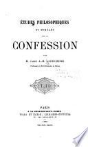 Études philosophiques et morales sur la confession
