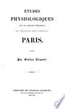 Études physiologiques sur les grandes Métropoles de l'Europe Occidentale. Paris. Par G. Niepowié