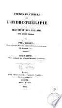 Etudes pratiques sur l'hydrothérapie ou traitement des maladies par l'eau froide