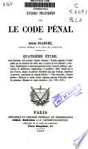 Études pratiques sur le Code pénal