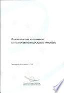 Etudes relatives au transport et à la diversité biologique et paysagère
