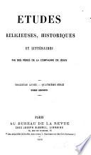 Etudes religieuses, historiques et littéraires