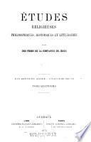 Etudes religieuses, philosophiques, historiques et littéraires