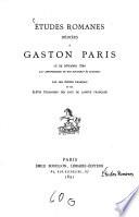 Etudes romanes dédiées a Gaston Paris