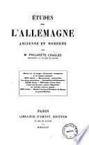 Etudes sur l'Allemagne ancienne et moderne par m. Philarete Chasles