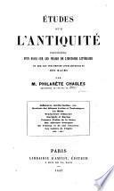 Études sur l'antiquité, précédées d'un essai sur les phases de l'histoire littéraire et sur les influences intellectuelles des races