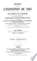 Etudes sur l'exposition de 1867 ou les Archives de l'industrie au XIXe siècle