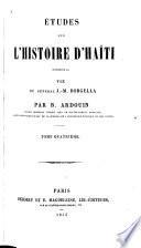 Études sur l'histoire d'Haiti suivies de la Vie du général J.-M. Borgella