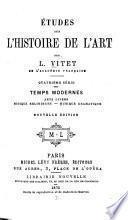 Études sur l'histoire de l'art: sér. Temps modernes: Arts divers-Musique religieuse-Musique dramatique. 1875