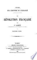 Études sur l'histoire de l'humanité: La révolution française. 1867-68