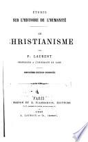 Études sur l'histoire de l'humanité: Le Christianisme. 2. éd., cor. 1880