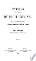 Etudes sur l'histoire du droit criminel des peuples anciens