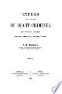 Études sur l'histoire du droit criminel des peuples anciens