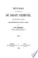 Études sur l'histoire du droit criminel des peuples anciens